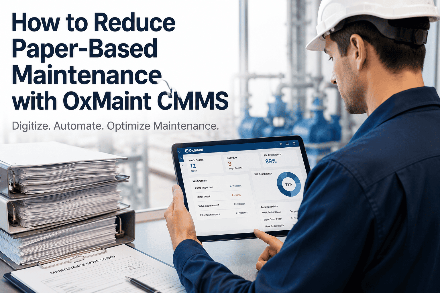 how-to-reduce-paper-based-maintenance-with-oxmaint-cmms