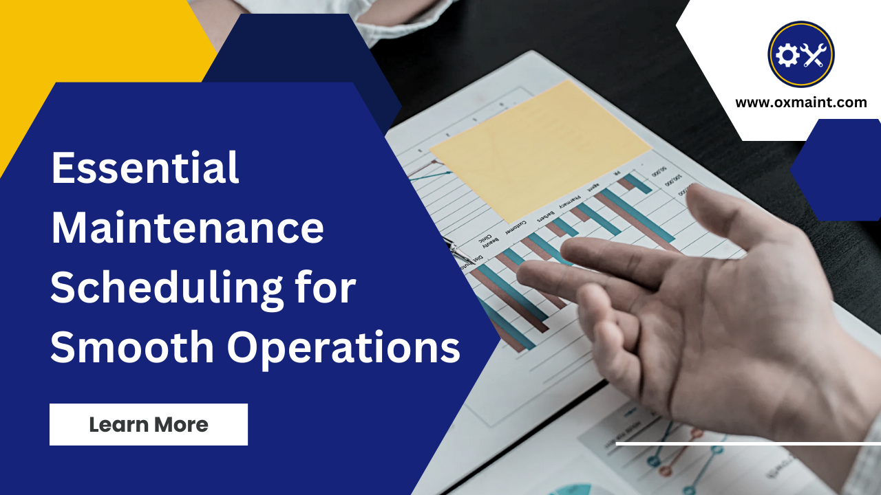 essential-maintenance-scheduling-for-smooth-operations