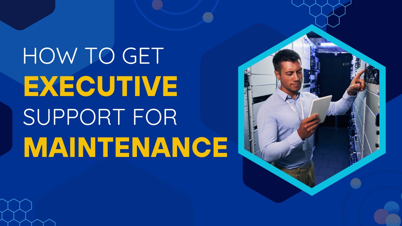 executive-support-for-maintenance