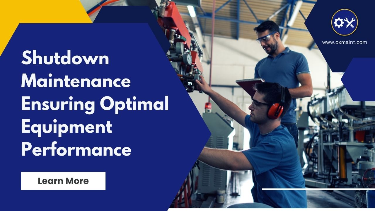 shutdown-maintenance-ensuring-optimal-equipment-performance