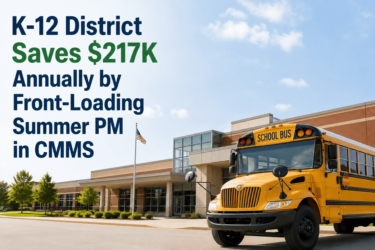 k-12-district-saves-217k-annually-front-loading-summer-pm-cmms
