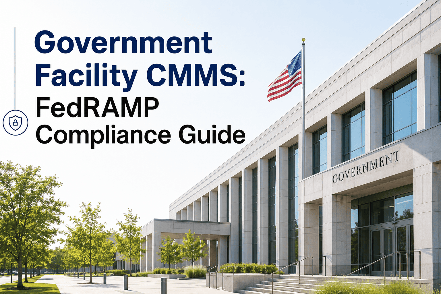 government-facility-cmms-fedramp-compliance-guide
