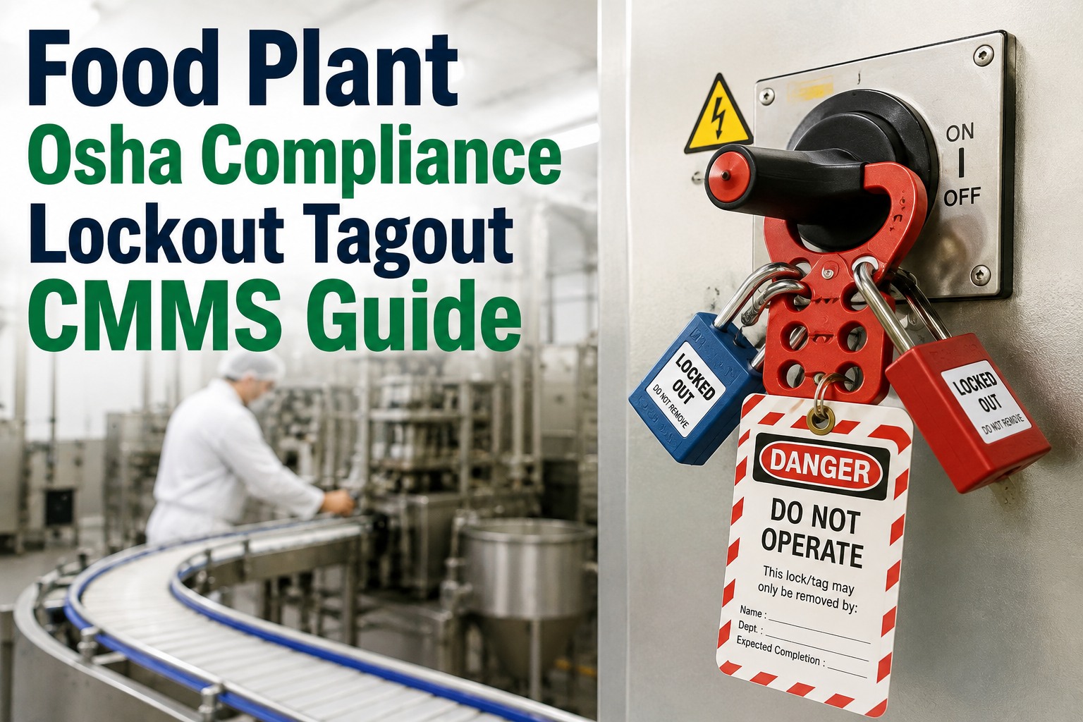 food-plant-osha-compliance-lockout-tagout-cmms-guide