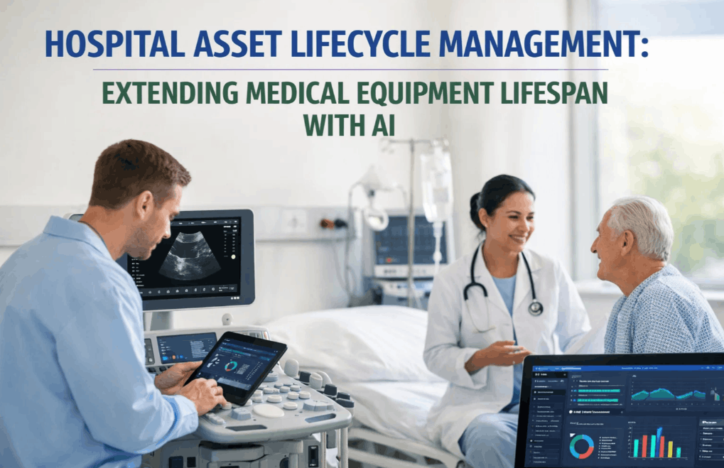 hospital-asset-lifecycle-management-extending-medical-equipment-lifespan-with-ai