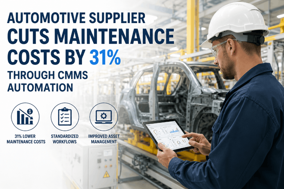 automotive-supplier-cuts-maintenance-costs-by-31-percent-through-cmms-automation