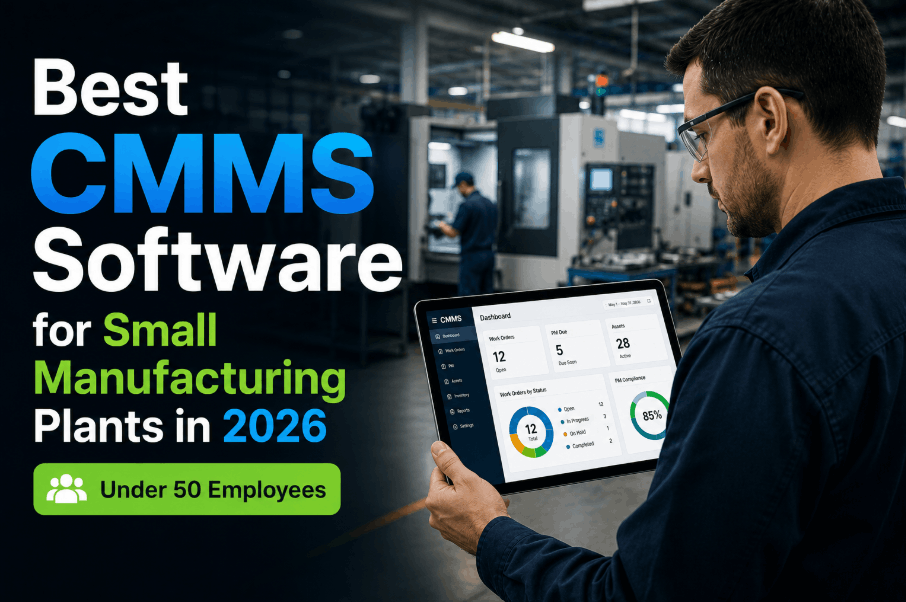 best-cmms-software-for-small-manufacturing-plants-in-2026-(under-50-employees)