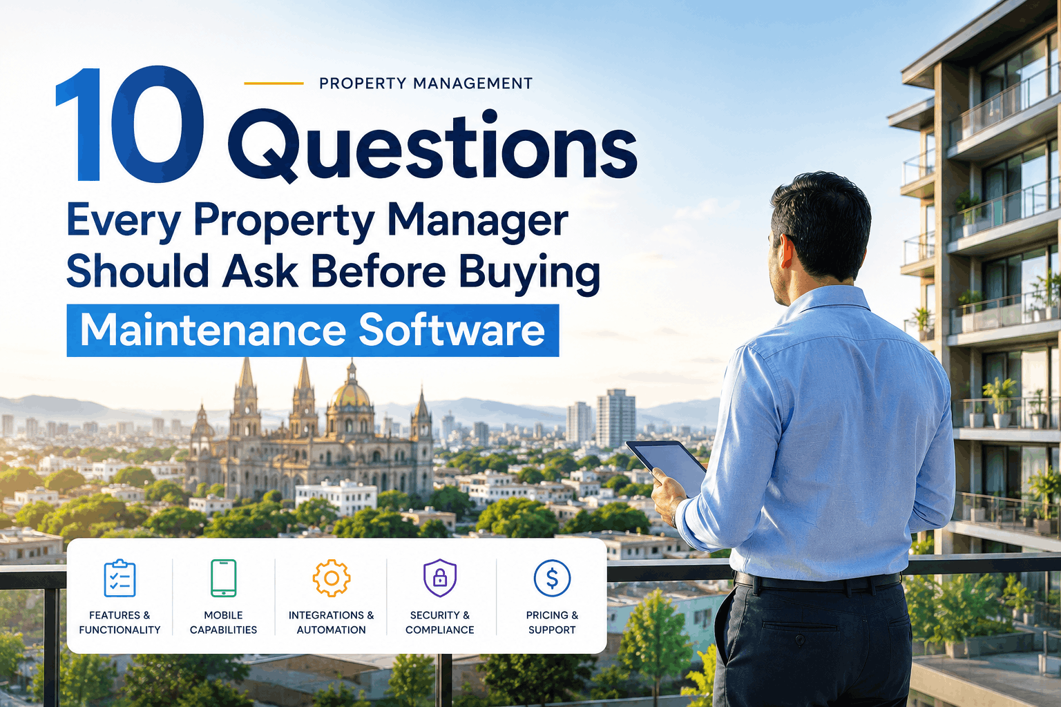 10-questions-every-property-manager-should-ask-before-buying-maintenance-software