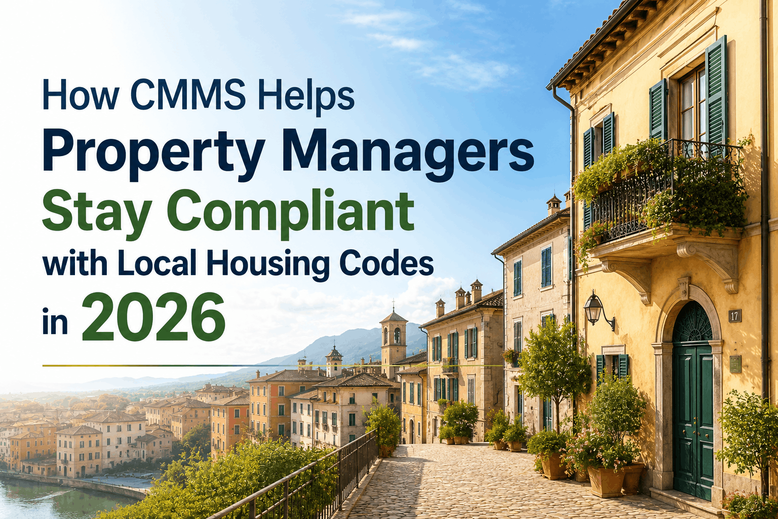 how-cmms-helps-property-managers-stay-compliant-with-local-housing-codes-in-2026