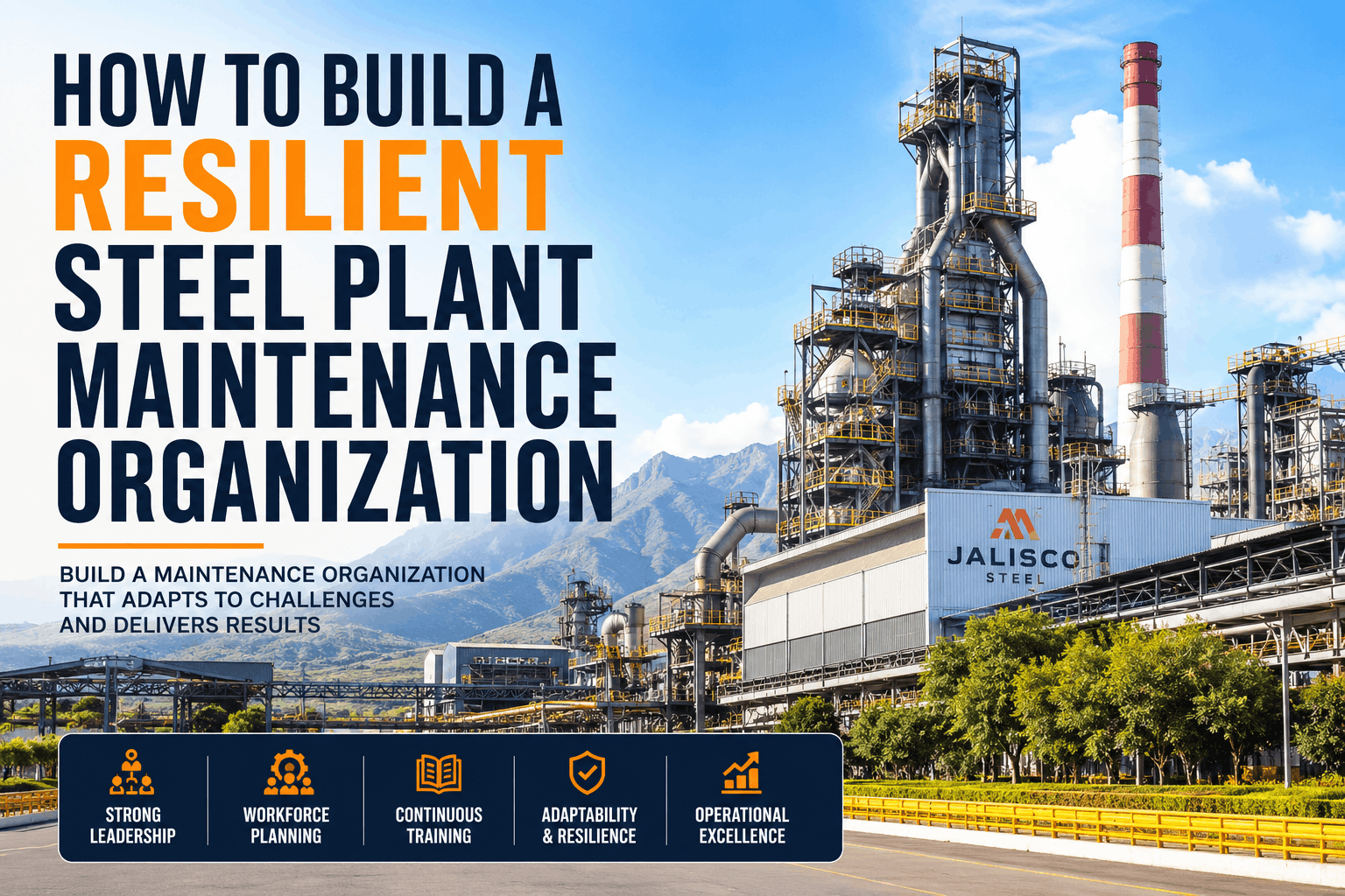 resilient-steel-plant-maintenance-organization-building